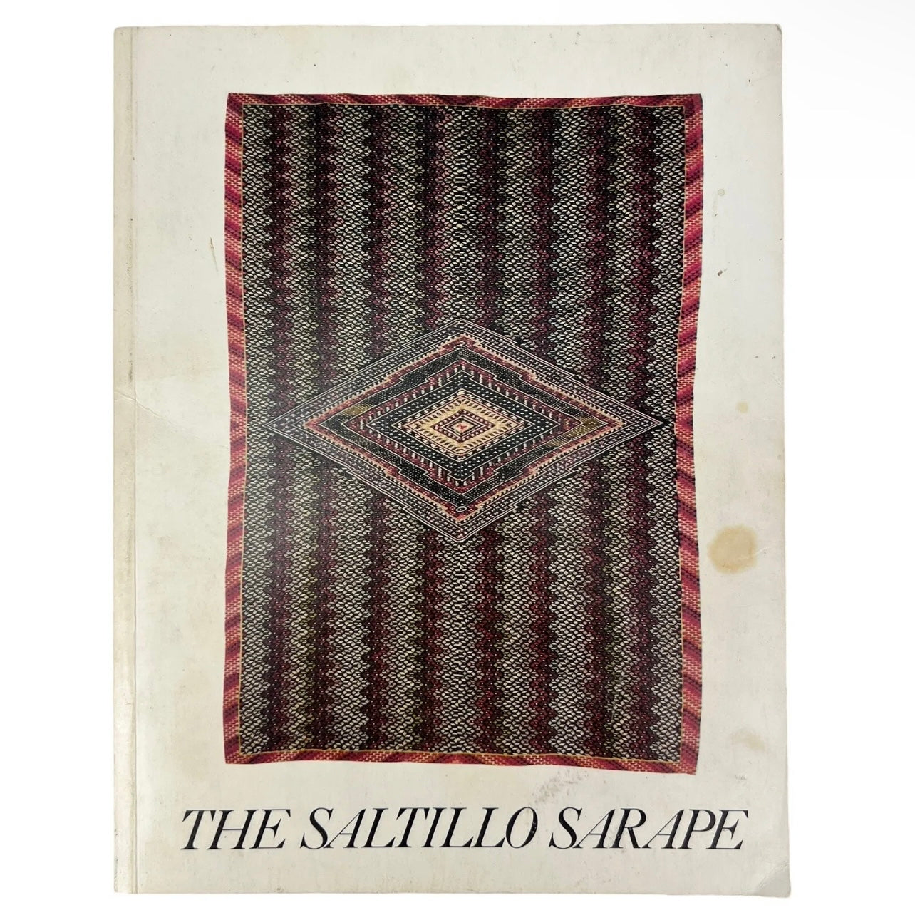Vintage 1978 THE SALTILLO SARAPE Exhibition Catalog SANTA BARBARA MUSEUM OF ART