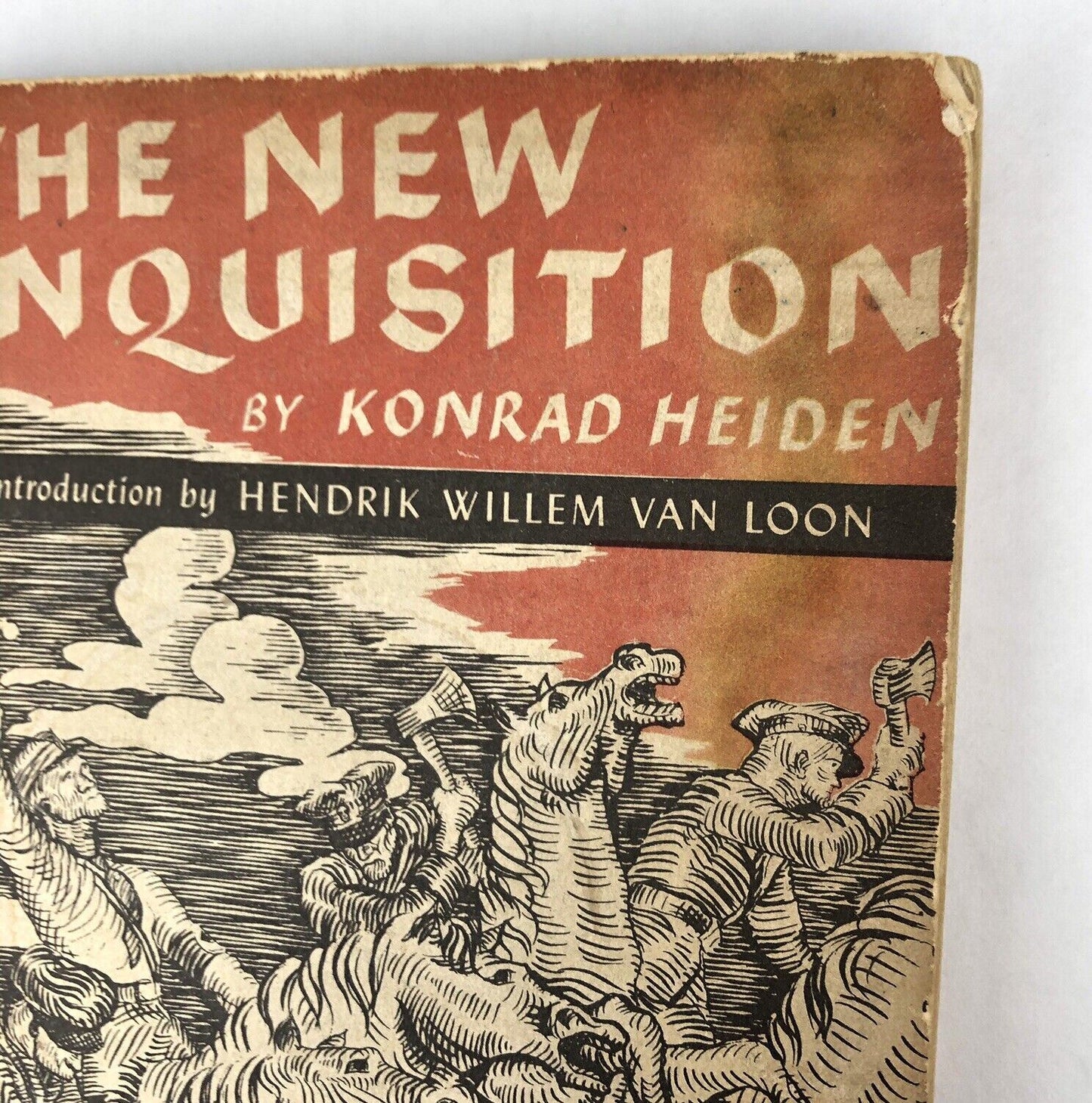THE NEW INQUISITION By KONRAD HEIDEN 1939 SC 1st Ed Hendrik Willem Van Loom WW2