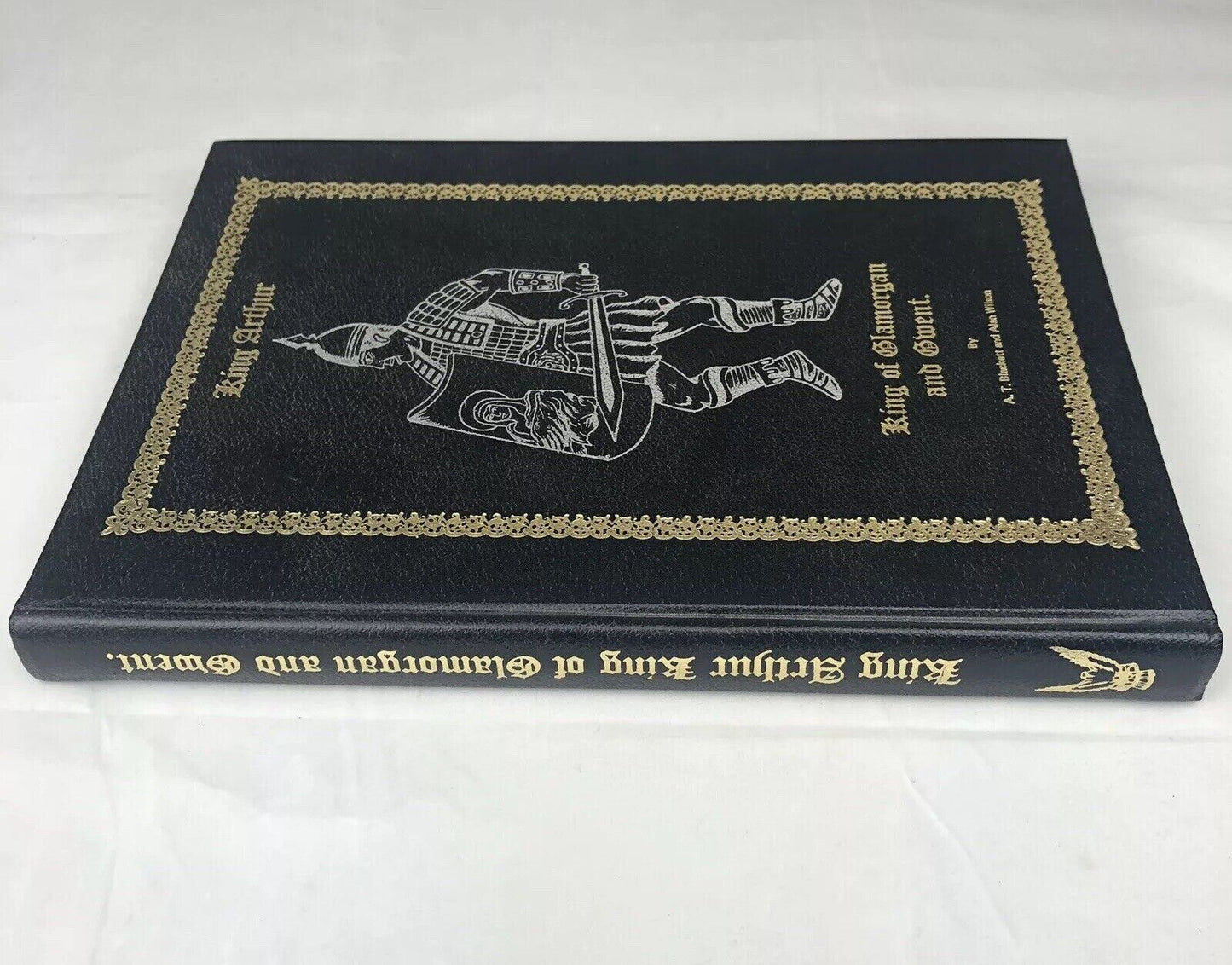 King Arthur King Of Glamorgan And Gwent AT Blackwell & Alan Wilson SIGNED 1st Ed