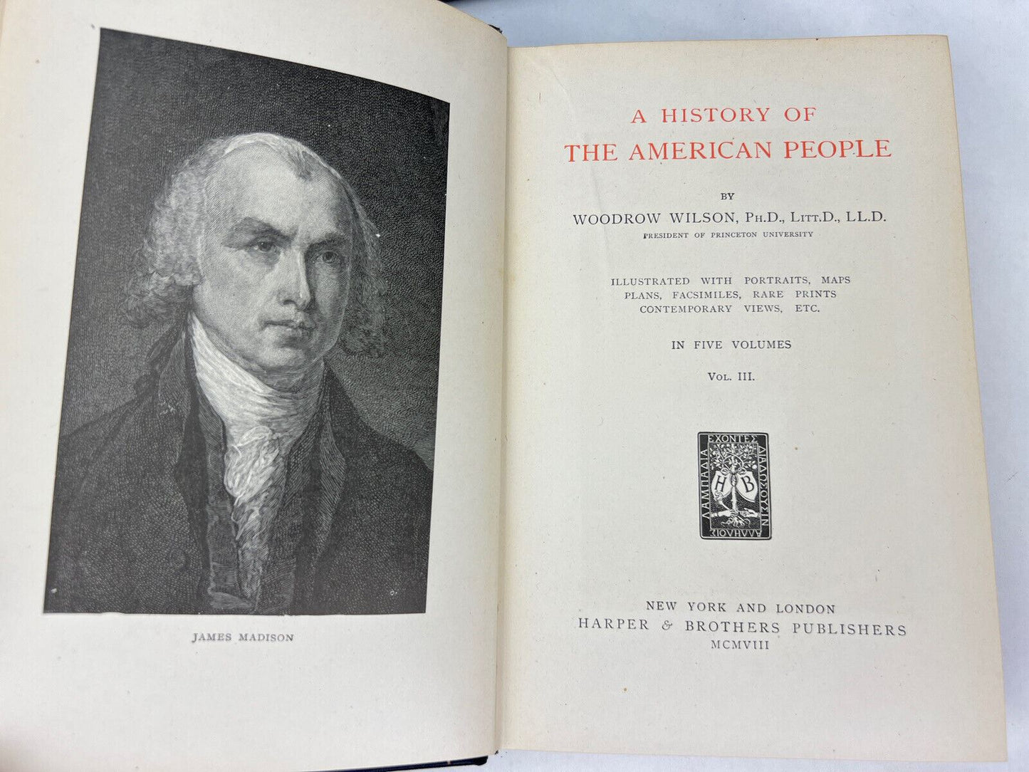 History of the American People by Woodrow Wilson 1902 Volumes I-V (5 Book Set)