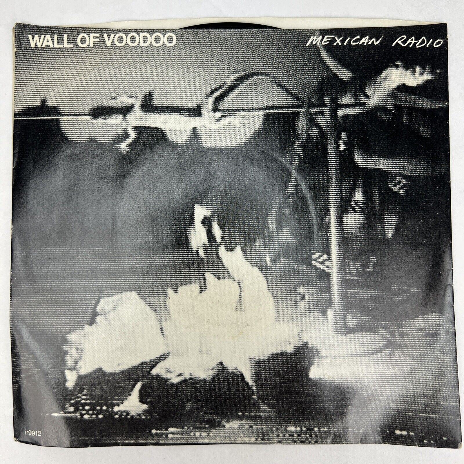 WALL OF VOODOO Mexican Radio 45 7" Vinyl 1982 I.R.S. Records IR-9912