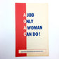 Close-up of the red-and-cream front cover of a 1943 WWII home front booklet reading “A JOB ONLY A WOMAN CAN DO!”