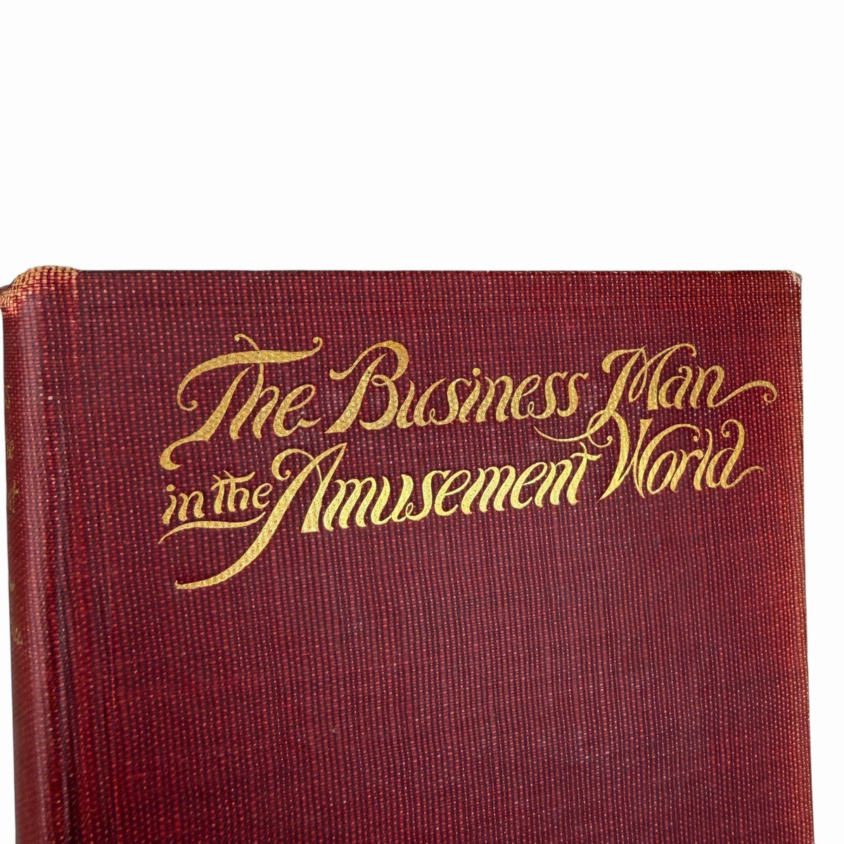 1910 ROBERT GRAU The Business Man in the Amusement World BROADWAY Theater HC