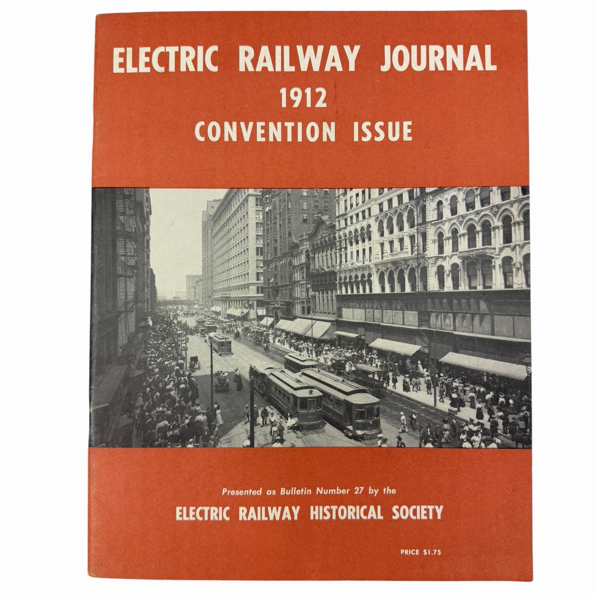 Electric Railway Journal 1912 Convention Issue Bulletin #27 Chicago Historical