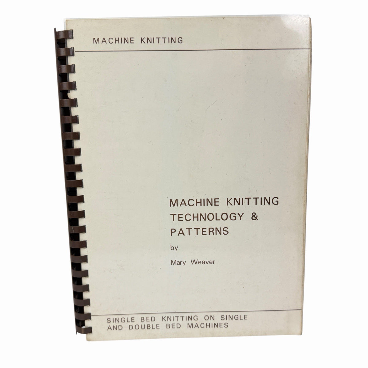 1979 Machine Knitting Technology And Patterns by Mary Weaver VINTAGE UK Original