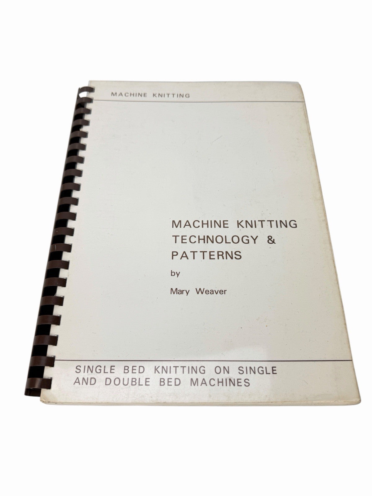 1979 Machine Knitting Technology And Patterns by Mary Weaver VINTAGE UK Original